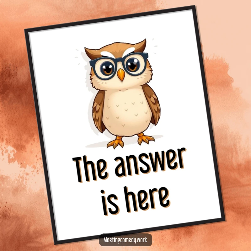 Funny owl wearing spectacles peering at a large whiteboard, showcasing wisdom and humor in a poster.