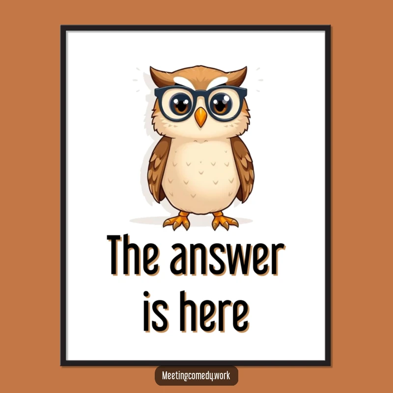 Funny Owl Spectacles Poster - Whimsical Wisdom & Hilarious Art