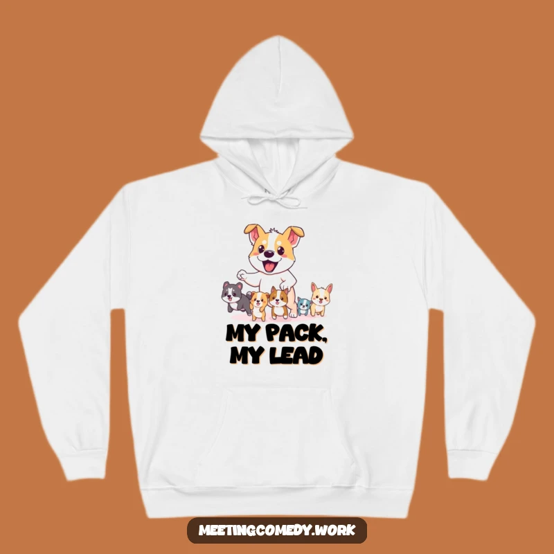 Funny Dog Leader Hoodie: Cozy Courage, Brave Pooch, Hilarious Gift for All
