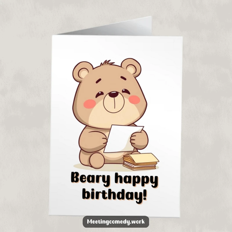 Funny Free Printable Birthday Card: Determined bear sorts papers with a satisfied grin, celebrating a tidy birthday.
