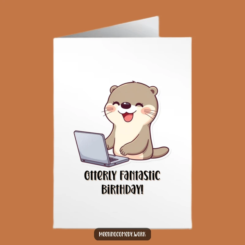 Free Printable Otter Laptop Birthday Card: Funny Downloadable Gift for Tech Lovers