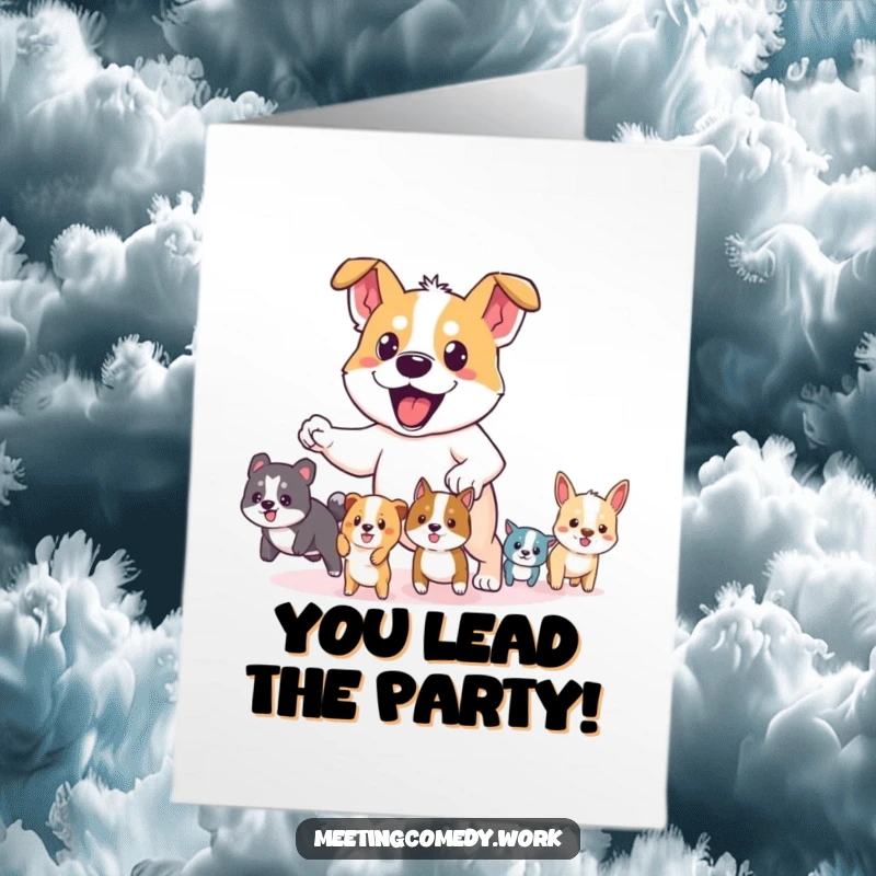 Funny free printable birthday card featuring a determined dog bravely leading a pack of small, cheerful animals towards a fun celebration.