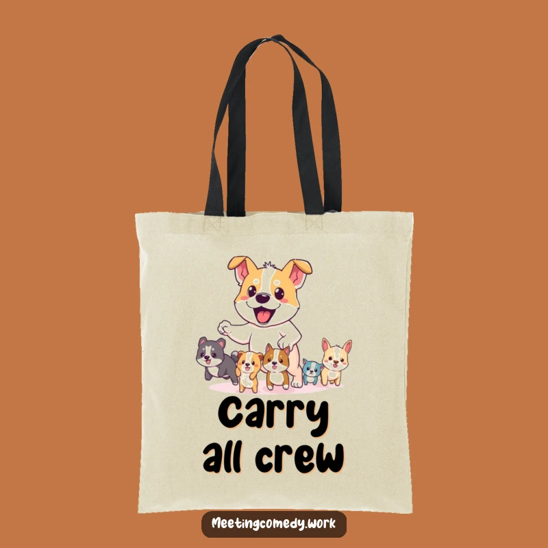 Funny Dog Leader Tote Bag: Carry Your Crew with Courage, Hilarious Gift